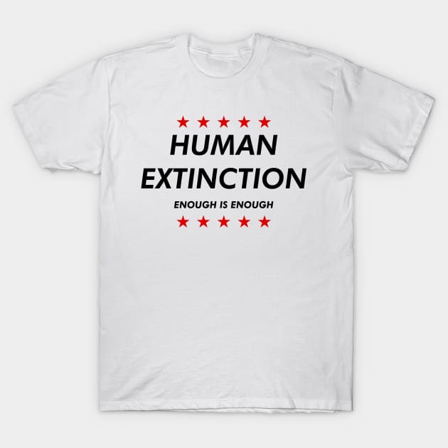 Human Extinction (Black Style) T-Shirt by WinslowDumaine